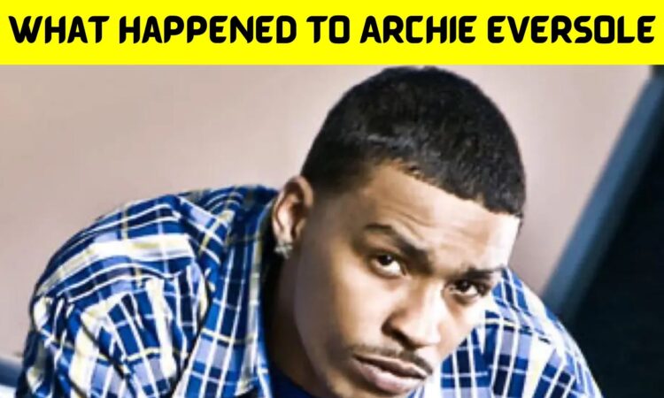 What Happened to Archie Eversole