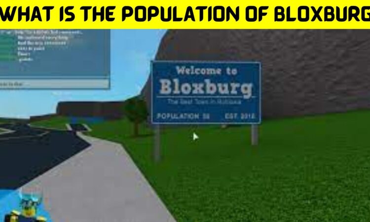 What Is The Population Of Bloxburg