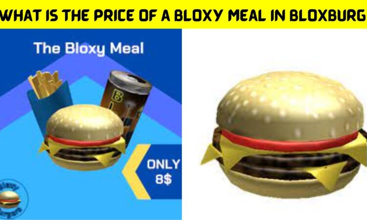 What Is the Price of a Bloxy Meal in Bloxburg