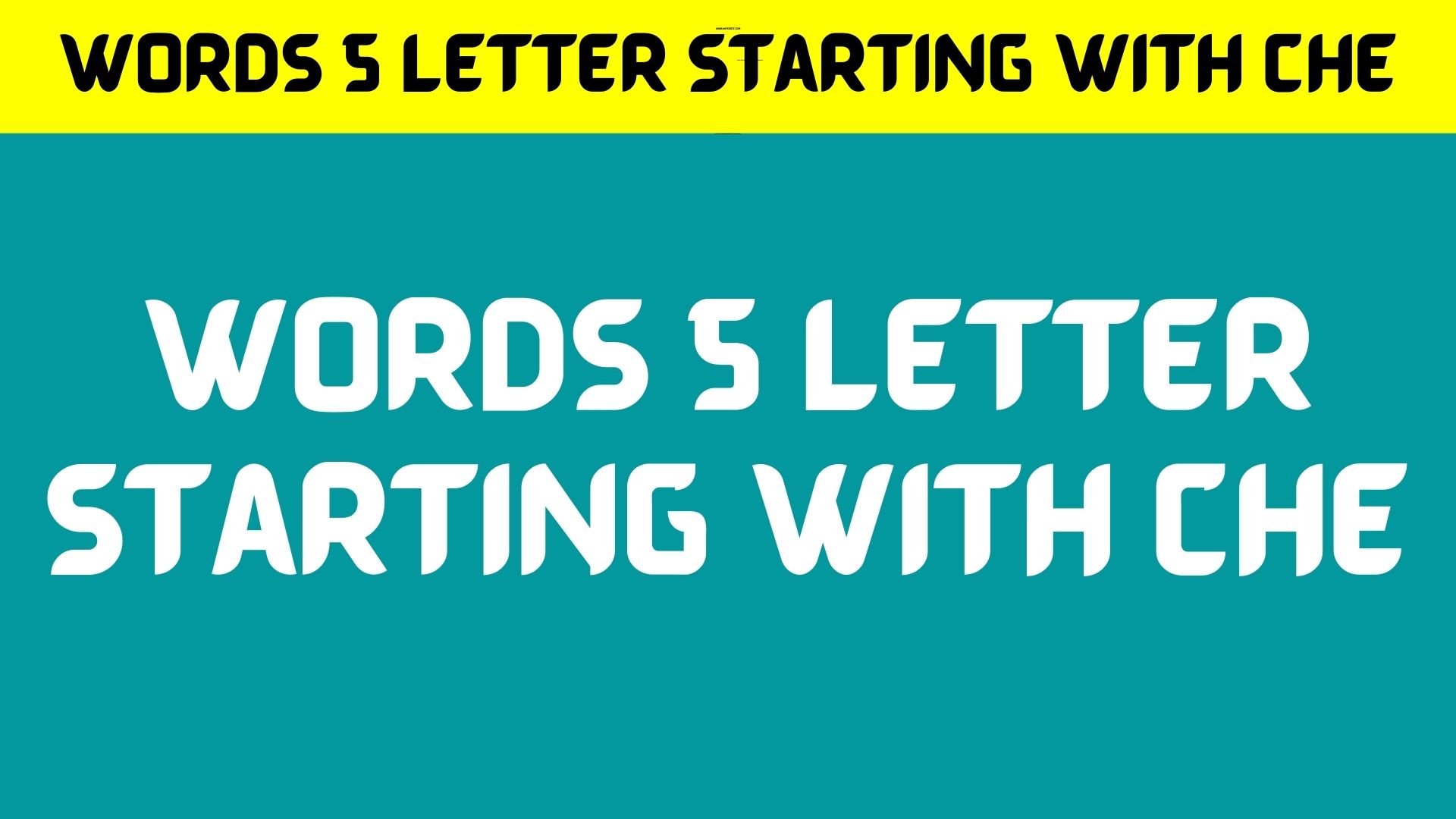 Words 5 Letter Starting With Che April 2022 Read How To Play 