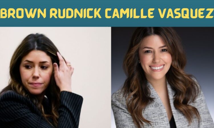 Brown Rudnick Camille Vasquez