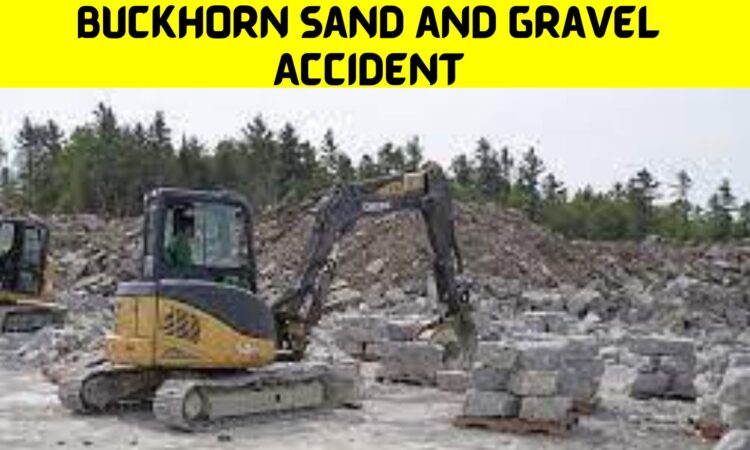 Buckhorn Sand and Gravel Accident