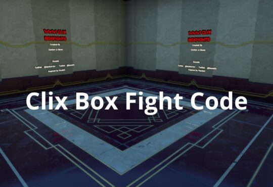 Clix Box Fight Code