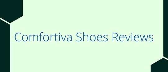 Comfortiva Shoes Reviews