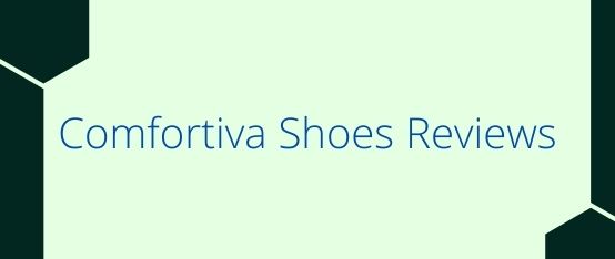 Comfortiva Shoes Reviews