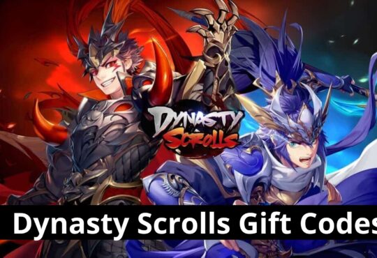 Dynasty Scrolls Gift Codes