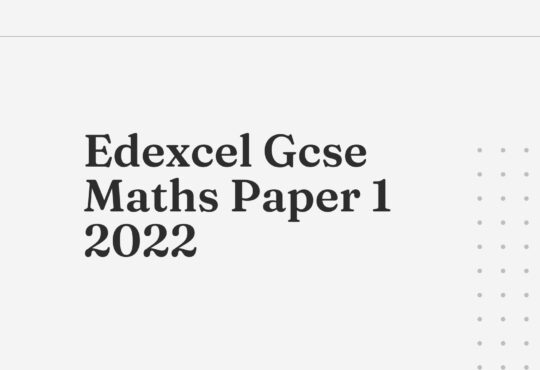 Edexcel Gcse Maths Paper 1 2022