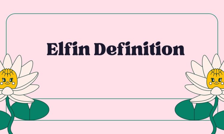 Elfin Definition