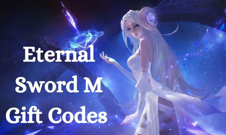 Eternal Sword M Gift Codes