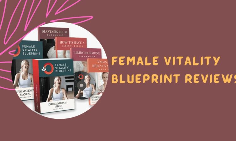 Female Vitality Blueprint Reviews