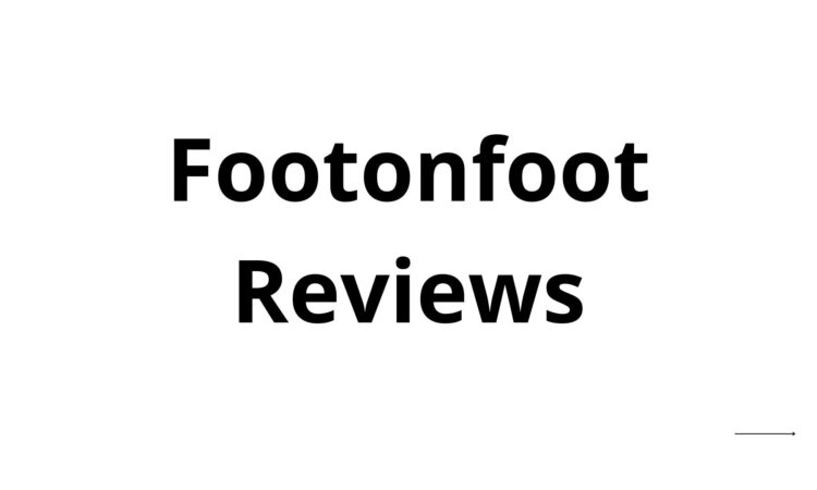 Footonfoot Reviews