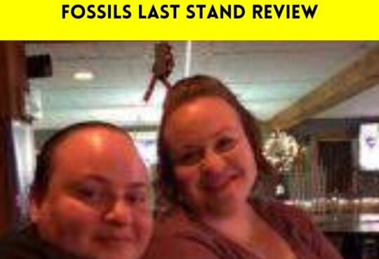 Fossils Last Stand Review