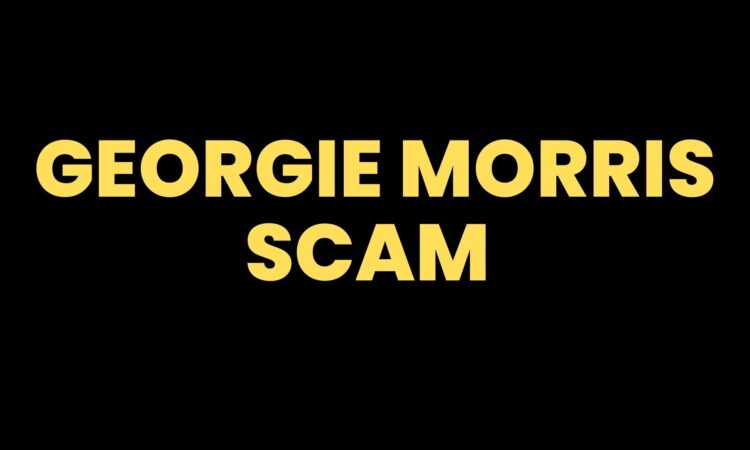 Georgie Morris Scam