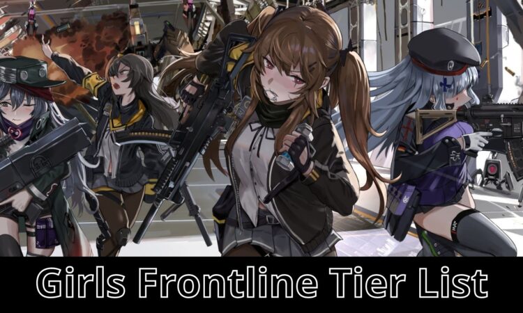 Girls Frontline Tier List