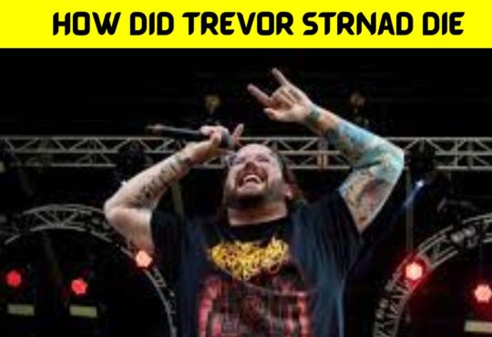 How Did Trevor Strnad Die