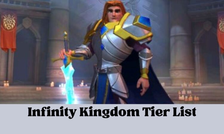 Infinity Kingdom Tier List