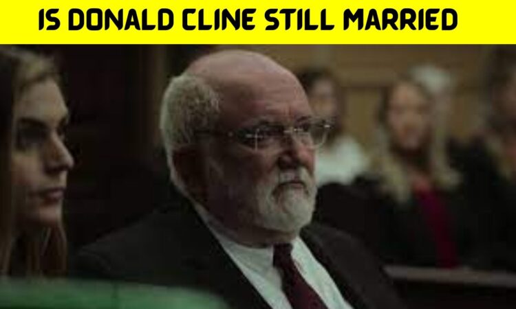 Is Donald Cline Still Married