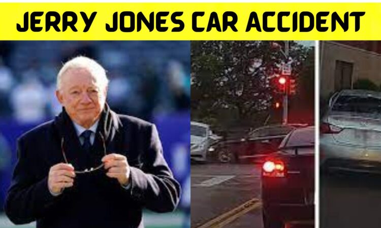 Jerry Jones Car Accident