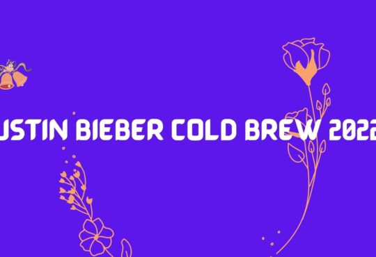 Justin Bieber Cold Brew 2022