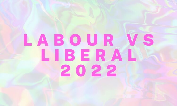 Labour Vs Liberal 2022