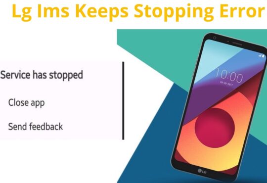 Lg Ims Keeps Stopping Error