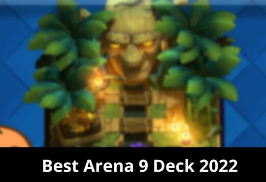 Best Arena 9 Deck 2022