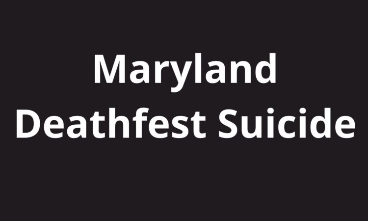 Maryland Deathfest Suicide