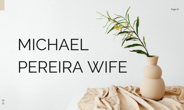 Michael Pereira Wife