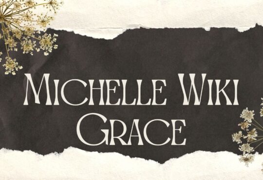 Michelle Wiki Grace