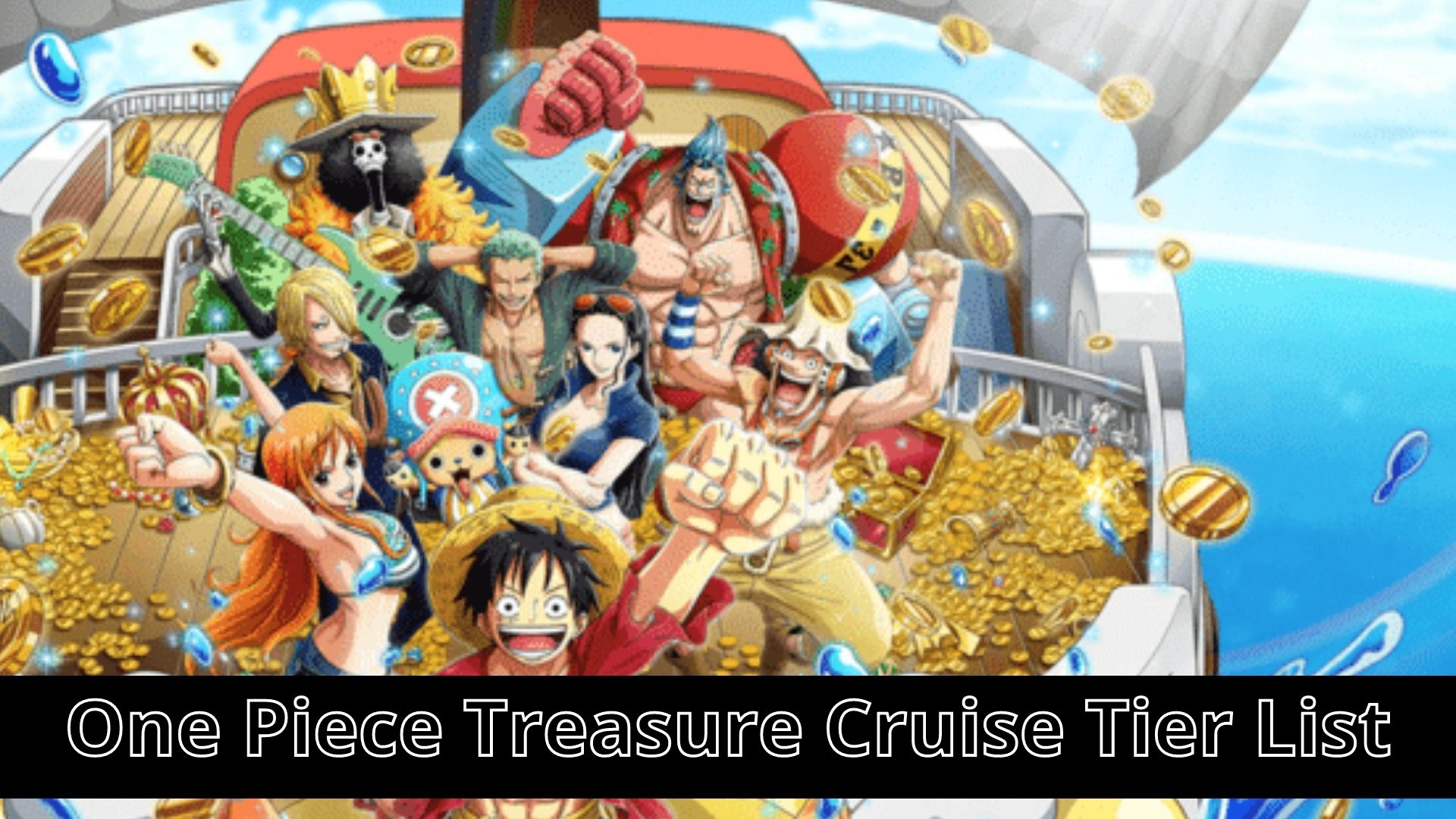 One Piece Treasure Cruise Tier List (May) All Details!