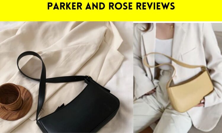 Parker And Rose Reviews