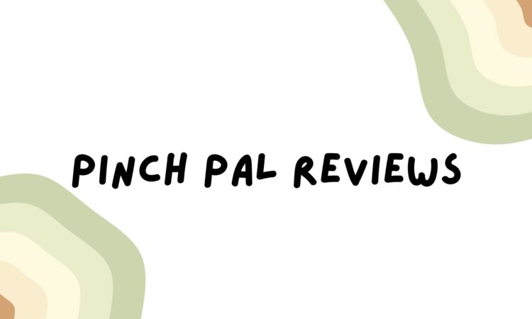 Pinch Pal Reviews