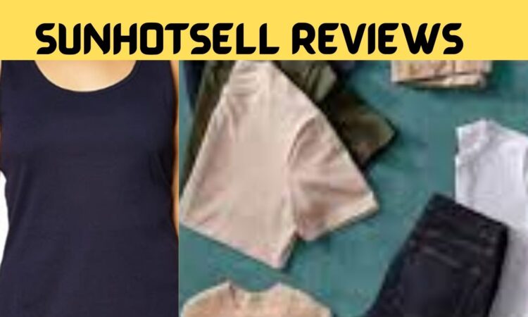 Sunhotsell Reviews