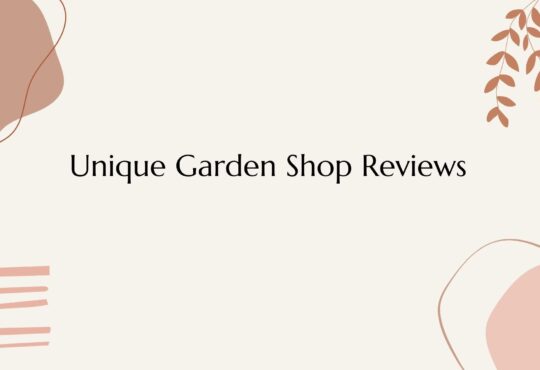 Unique Garden Shop Reviews