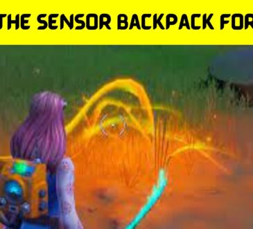 Use The Sensor Backpack Fortnite