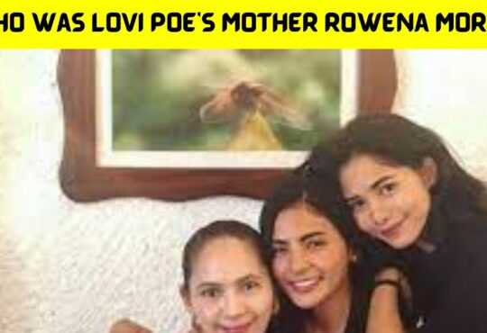 Who was Lovi Poe’s mother Rowena Moran