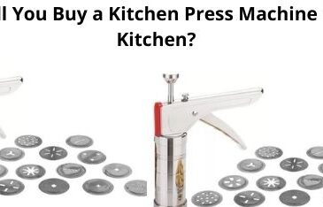 Why Will You Buy a Kitchen Press Machine for the Kitchen