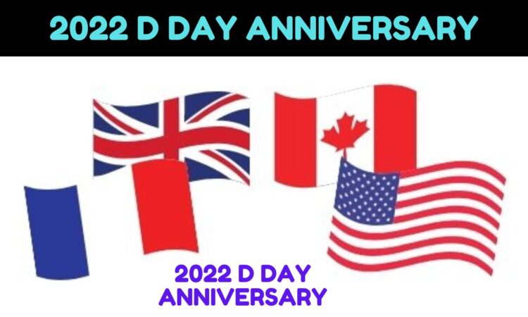 2022 D Day Anniversary