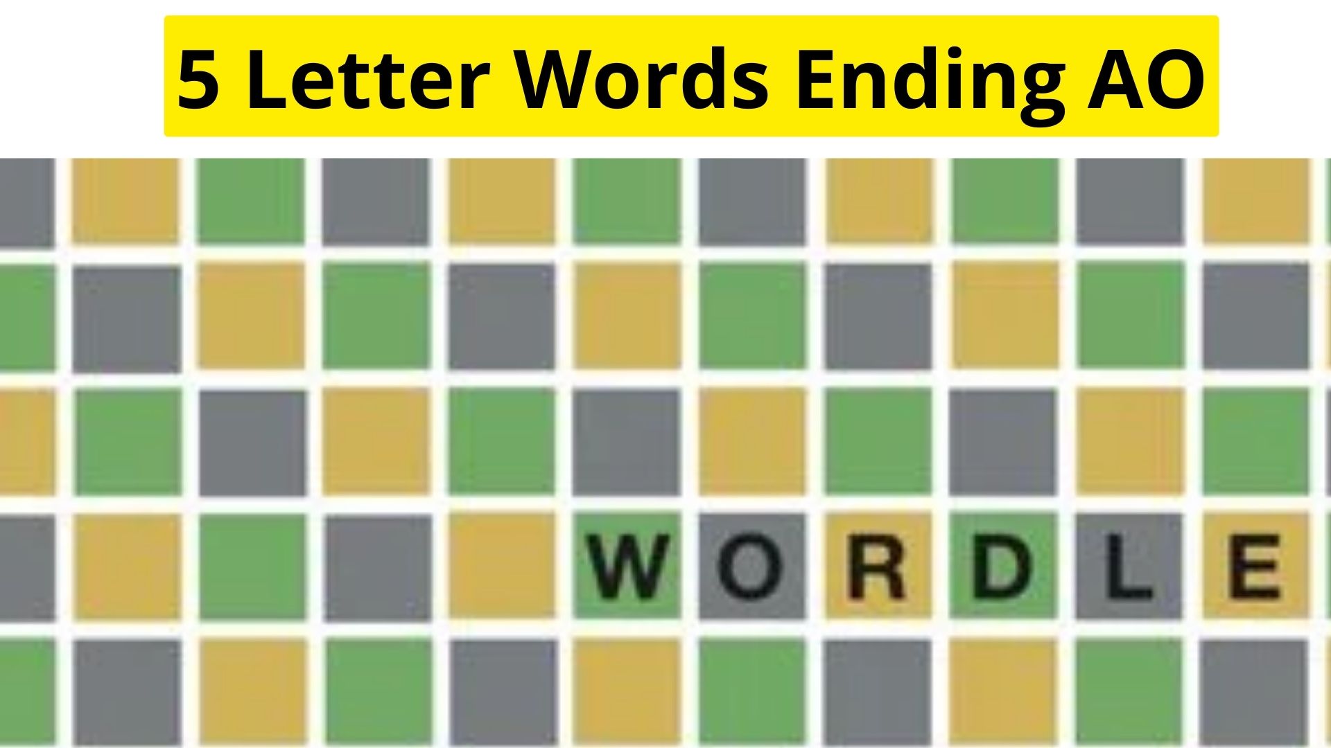 5-letter-words-ending-ao-june-2022-get-here-answer