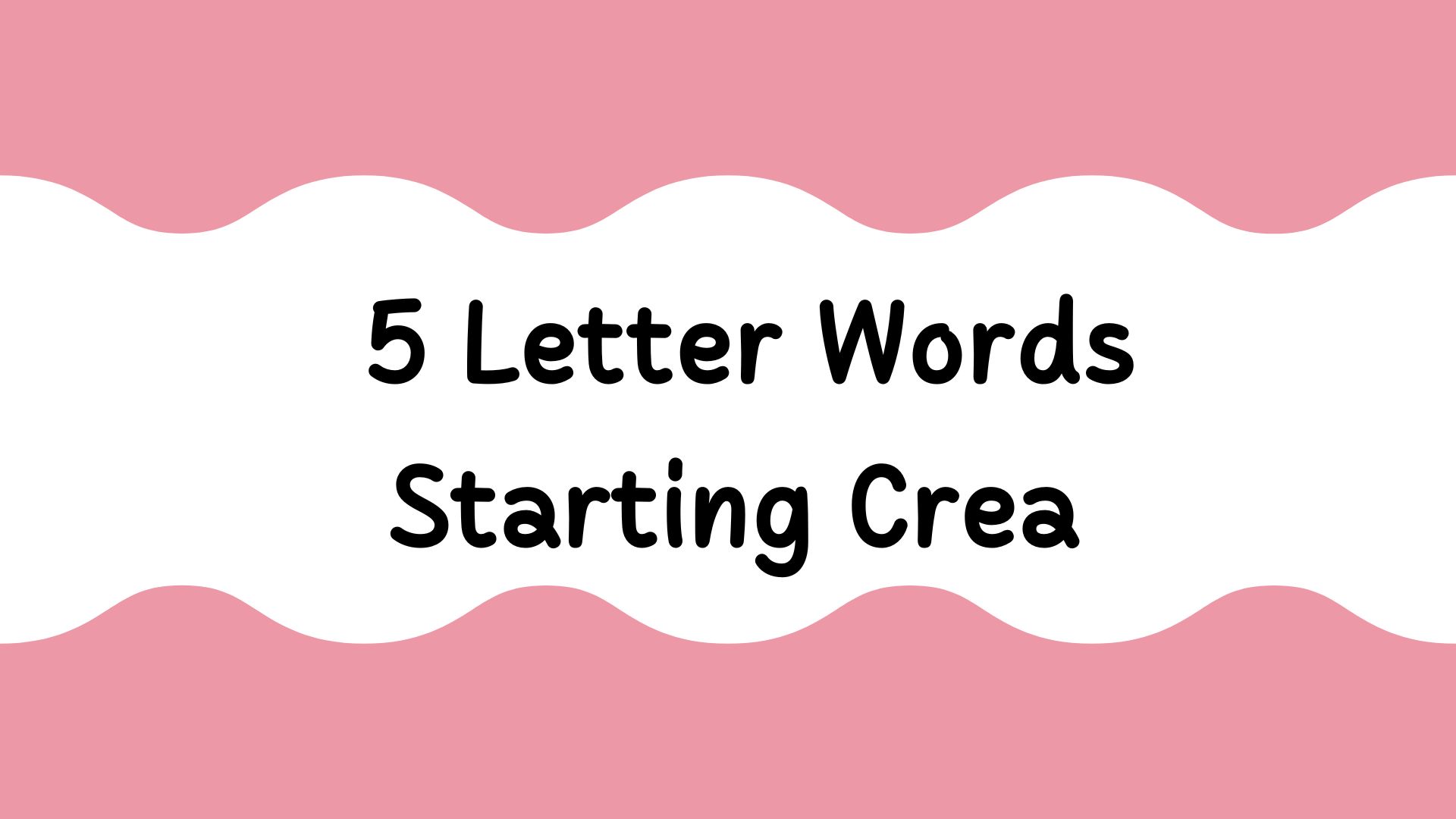 5-letter-words-starting-crea-june-2022-know-the-right-answer
