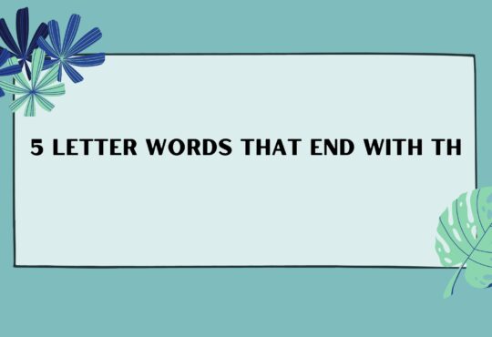 5 Letter Words THat End With TH