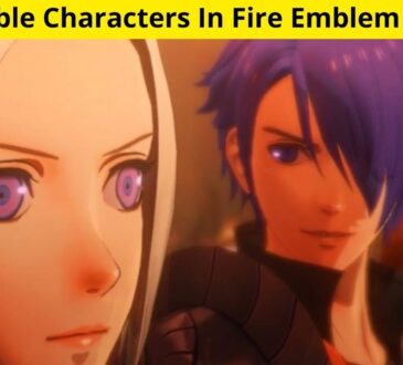 All Playable Characters In Fire Emblem Warriors