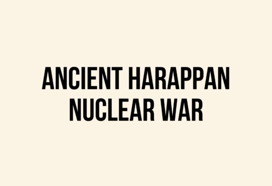 Ancient Harappan Nuclear War