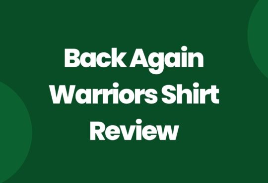 Back Again Warriors Shirt Review