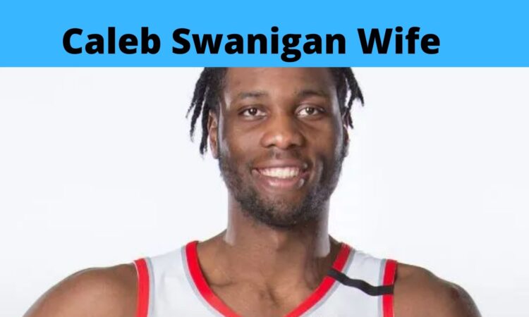 Caleb Swanigan Wife