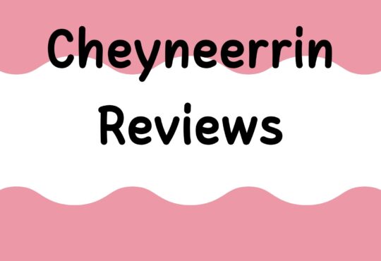 Cheyneerrin Reviews