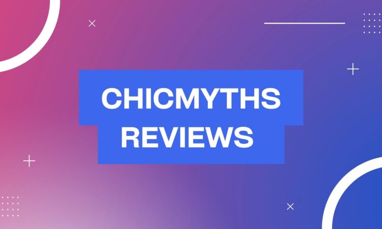 Chicmyths Reviews