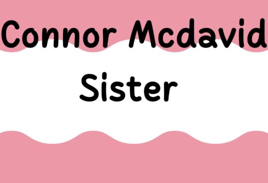 Connor Mcdavid Sister