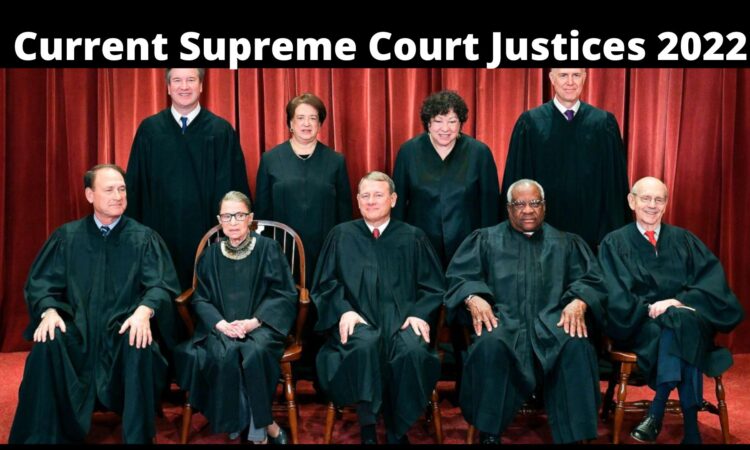 Current Supreme Court Justices 2022