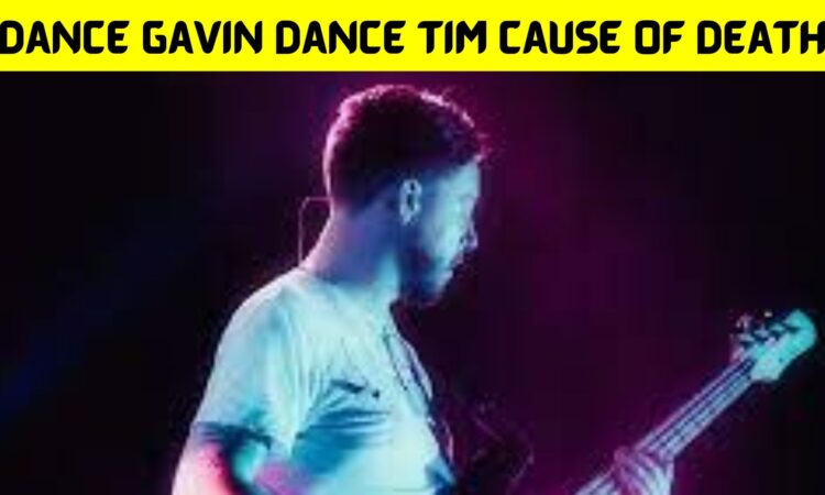 Dance Gavin Dance Tim Cause Of Death